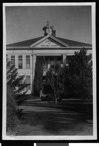 Exterior view of the Academy of The Holy Names in Pomona, ca.1900