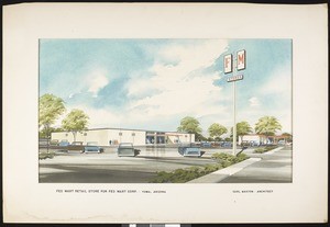 Architectural rendering of Fed Mart Retail Store, Yuma, Arizona, by Carl Maston