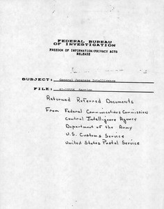 Federal Bureau of Investigation. General Japanese Intelligence: 61-10556 Section Returned referred documents from Federal Communications Commission, Central Intelligence Agency, Department of the Army, U.S. Customs Service, United States Postal Service