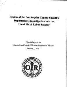 Review of the Los Angeles County Sheriff's department investigation into the homicide of Ruben Salazar, Los Angeles, CA, 2011