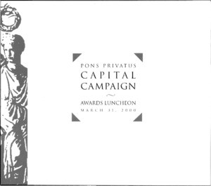 Pons Privatus Capital Campaign Awards Luncheon Program, March 31, 2000