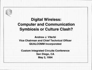Andrew J. Viterbi, "Digital Wireless: Computer and Communication Symbiosis or Culture Clash?," May 2, 1994