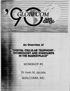 K.S. Gilhousen, I.M. Jacobs, R. Padovani, A.J. Viterbi, L.A. Weaver, and C.E. Wheately, "On the Capacity of a Cellular CDMA System."