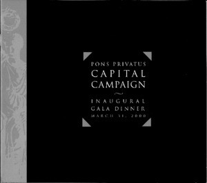 Pons Privatus Capital Campaign Inaugural Dinner, March 31, 2000