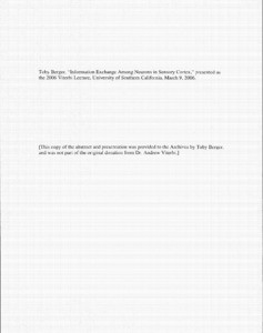 "An Information Theorist Visits the Viterbi School - and the Brain. In living computers, the system is the code, says signal expert," March 13, 2006