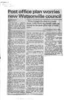 Post office plan worries new Watsonville council