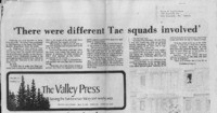 There were different Tac squads involved
