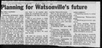 Planning for Watsonville's future