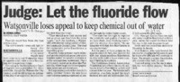 Judge: Let the fluoride flow