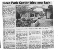 Deer Park Center tries new tack