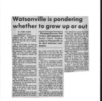 Watsonville is pondering whether to grow up or not