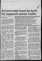 Access road must be built for research center traffic