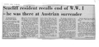 Seacliff resident recalls end of W.W.I - he was there at Austrian surrender