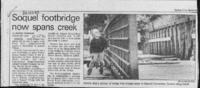 Soquel footbridge now spans creek