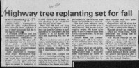 Highway tree replanting set for fall