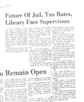 Future of Jail, Tax Rates, Library Face Supervisors