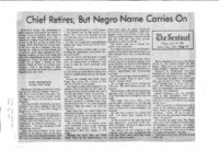 Chief Retires, But Negro Name Carries On