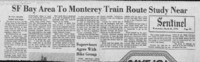 SF Bay Area to Monterey Train Route Study Near