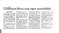 Clubhouse Drive stop signs questioned