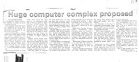 Huge computer complex proposed