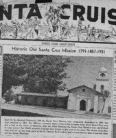 Historic Old Santa Cruz Mission 1791-1857-1931