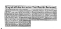 Soquel Water Asbestos Test Results Reviewed
