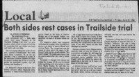 Both sides rest cases in Trailside trial