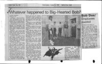 Whatever happened to Big-Hearted Bob