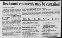 Rec board comments may be curtailed