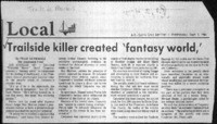 Trailside killer created 'fantasy world