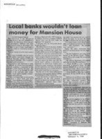 Local banks wouldn't loan money for Manison House