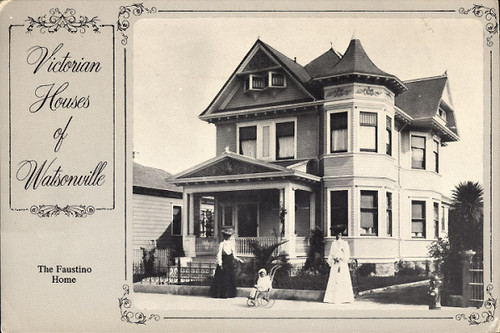 Victorian Houses of Watsonville (Faustino)