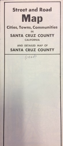 Street and Road Map, Cities, Towns and Communities in Santa Cruz County California