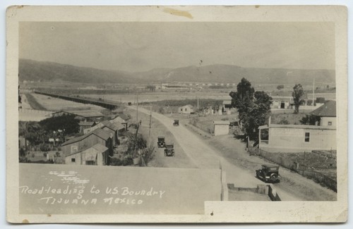 Road leading to U.S. Boundry [sic], Tijuana, Mexico