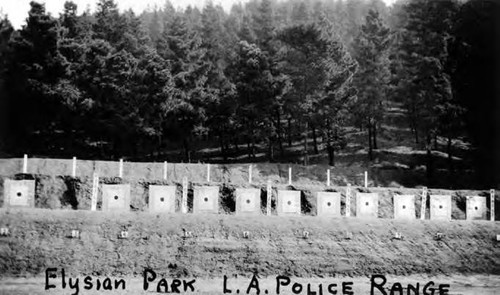 The bottom of the picture reads, "Elysian Park LA Police Range."