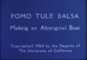 Pomo Tule Balsa: Making an Aboriginal Boat