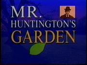 Mr. Huntington's Garden Feb. 2005