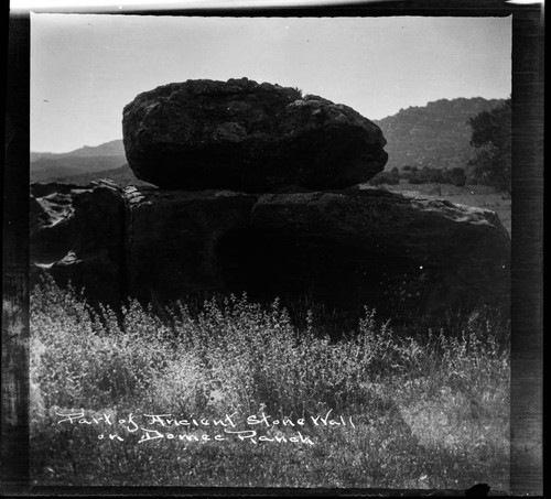 Part of ancient stone wall at Domec Ranch