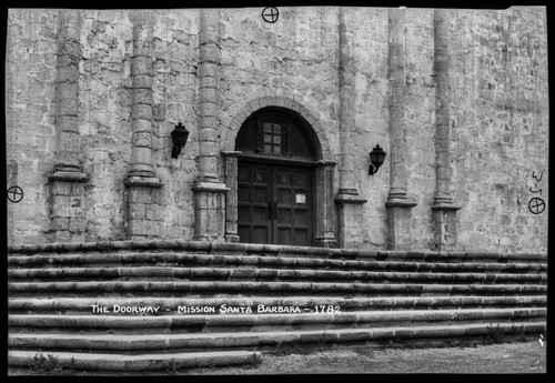 The Doorway - Mission Santa Barbara - 1782