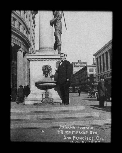 Drinking fountain, 4th and Market Sts, San Francisco, Cal