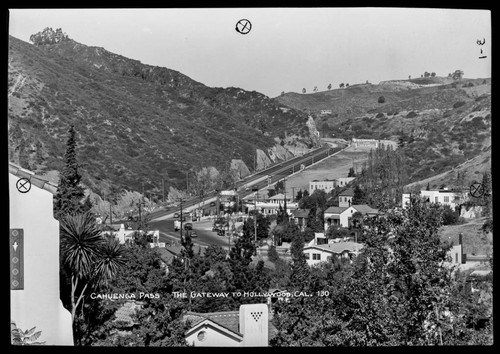 Cahuenga Pass, the gateway to Hollywood, Cal