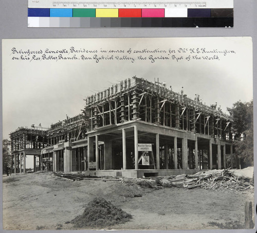 Huntington residence under construction, April 1 1909