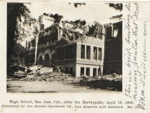 High School, San Jose, Cal., after the Earthquake, April 18, 1906