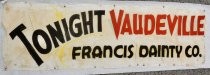 Tonight Vaudeville Francis Dainty Co. banner