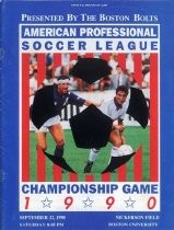 Presented By the Boston Bolts: American Professional Soccer League Championship Game 1990