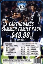 Earthquakes Summer Family Pack $49.99