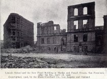 Lincoln School and the New Flood Building at Market and Powell Streets, San Francisco, after the fire, April 18, 1906