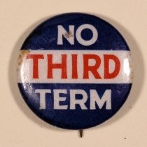 "No Third Term" political button