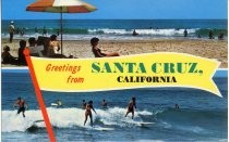 Greetings from Santa Cruz, California