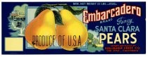 Embarcadero Brand, Santa Clara Valley Pears, Gallagher Fruit Company, San Jose, California